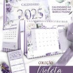 arquivo_kit_calendarios_2025_mesa_A5_A6_marca_paginas_coleção_floral_violeta